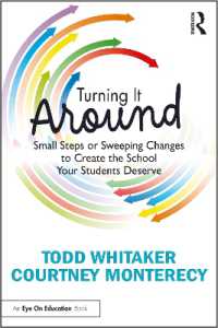 Turning It around : Small Steps or Sweeping Changes to Create the School Your Students Deserve