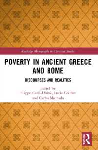 Poverty in Ancient Greece and Rome : Realities and Discourses (Routledge Monographs in Classical Studies)