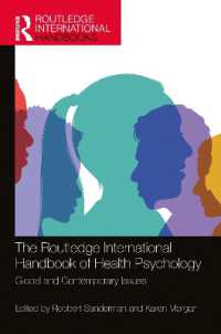 ラウトレッジ版　健康心理学ハンドブック<br>The Routledge International Handbook of Health Psychology : Global and Contemporary Issues (Routledge International Handbooks)