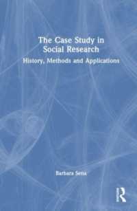 社会調査における事例研究：歴史、手法、応用<br>The Case Study in Social Research : History, Methods and Applications