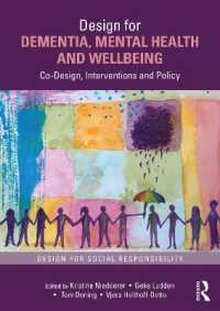 Design for Dementia, Mental Health and Wellbeing : Co-Design, Interventions and Policy (Design for Social Responsibility)