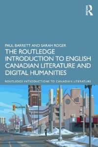 ラウトレッジ版　英語カナダ文学とデジタル人文学入門<br>The Routledge Introduction to English Canadian Literature and Digital Humanities (Routledge Introductions to Canadian Literature)