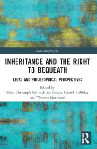 Inheritance and the Right to Bequeath : Legal and Philosophical Perspectives (Law and Politics)