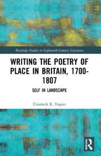 Writing the Poetry of Place in Britain, 1700-1807 : Self in Landscape (Routledge Studies in Eighteenth-century Literature)