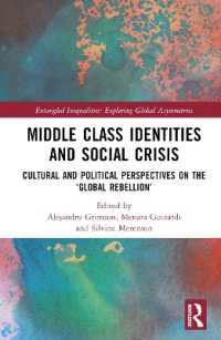Middle Class Identities and Social Crisis : Cultural and Political Perspectives on the 'Global Rebellion' (Entangled Inequalities: Exploring Global Asymmetries)