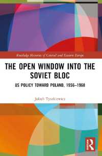 The Open Window into the Soviet Bloc : US Policy toward Poland, 1956-1968 (Routledge Histories of Central and Eastern Europe)