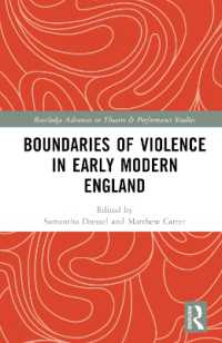 Boundaries of Violence in Early Modern England (Routledge Advances in Theatre & Performance Studies)