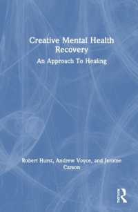 Creative Mental Health Recovery : An Approach to Healing