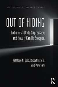 Out of Hiding : Extremist White Supremacy and How It Can be Stopped (Routledge Studies in Extremism and Democracy)