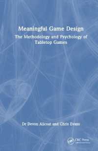 有意味なゲームデザイン：テーブルトップゲームの方法論と心理学<br>Meaningful Game Design : The Methodology and Psychology of Tabletop Games