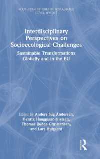 Interdisciplinary Perspectives on Socioecological Challenges : Sustainable Transformations Globally and in the EU (Routledge Studies in Sustainable Development)