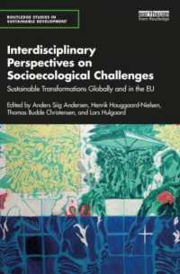 Interdisciplinary Perspectives on Socioecological Challenges : Sustainable Transformations Globally and in the EU (Routledge Studies in Sustainable Development)