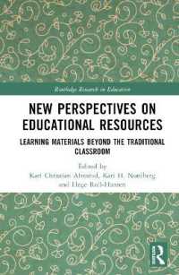 教育リソースに対する新たな視座<br>New Perspectives on Educational Resources : Learning Materials Beyond the Traditional Classroom (Routledge Research in Education)