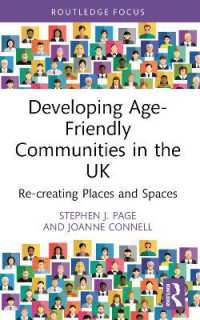 Developing Age-Friendly Communities in the UK : Re-creating Places and Spaces