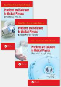 Problems and Solutions in Medical Physics - Three Volume Set (Series in Medical Physics and Biomedical Engineering)