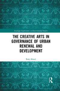 The Creative Arts in Governance of Urban Renewal and Development (Routledge Explorations in Environmental Studies)