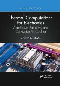 Thermal Computations for Electronics : Conductive, Radiative, and Convective Air Cooling （2ND）