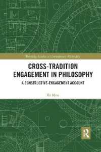 Cross-Tradition Engagement in Philosophy : A Constructive-Engagement Account (Routledge Studies in Contemporary Philosophy)