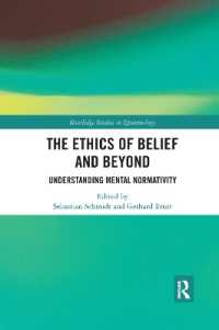 The Ethics of Belief and Beyond : Understanding Mental Normativity (Routledge Studies in Epistemology)