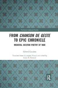 From Chanson de Geste to Epic Chronicle : Medieval Occitan Poetry of War (Variorum Collected Studies)
