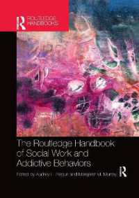 The Routledge Handbook of Social Work and Addictive Behaviors (Routledge International Handbooks)