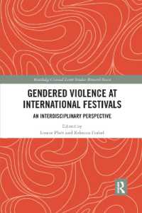Gendered Violence at International Festivals : An Interdisciplinary Perspective (Routledge Critical Event Studies Research Series.)