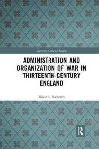 Administration and Organization of War in Thirteenth-Century England (Variorum Collected Studies)