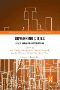 Governing Cities : Asia's Urban Transformation (Routledge Advances in Regional Economics, Science and Policy)
