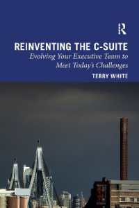 Reinventing the C-Suite : Evolving Your Executive Team to Meet Today's Challenges