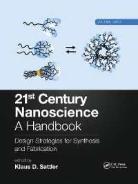 21st Century Nanoscience - a Handbook : Design Strategies for Synthesis and Fabrication (Volume Two) (21st Century Nanoscience)