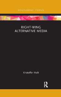 Right-Wing Alternative Media (Routledge Focus on Communication and Society)