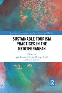 Sustainable Tourism Practices in the Mediterranean (Contemporary Geographies of Leisure, Tourism and Mobility)