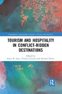 Tourism and Hospitality in Conflict-Ridden Destinations (Contemporary Geographies of Leisure, Tourism and Mobility)