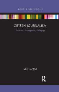 Citizen Journalism : Practices, Propaganda, Pedagogy (Disruptions)