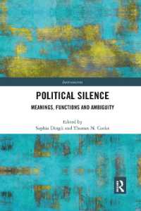 Political Silence : Meanings, Functions and Ambiguity (Interventions)