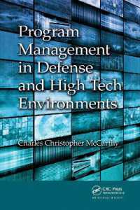 Program Management in Defense and High Tech Environments (Best Practices in Portfolio, Program, and Project Management)