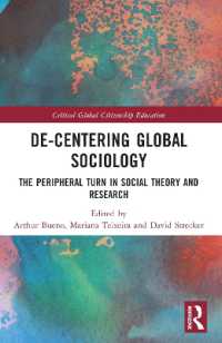 De-Centering Global Sociology : The Peripheral Turn in Social Theory and Research (Critical Global Citizenship Education)