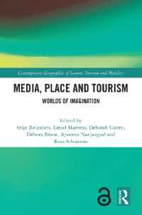 Media, Place and Tourism : Worlds of Imagination (Contemporary Geographies of Leisure, Tourism and Mobility)