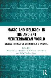 Magic and Religion in the Ancient Mediterranean World : Studies in Honor of Christopher A. Faraone