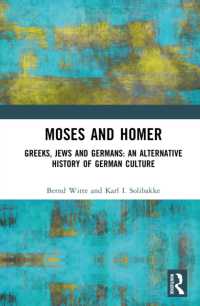 Moses and Homer : Greeks, Jews and Germans: An Alternative History of German Culture
