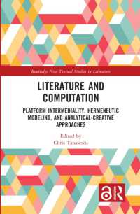 Literature and Computation : Platform Intermediality, Hermeneutic Modeling, and Analytical-Creative Approaches (Routledge New Textual Studies in Literature)
