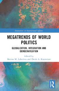 Megatrends of World Politics : Globalization, Integration and Democratization (Innovations in International Affairs)