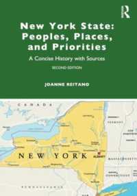 ニューヨーク州小史・資料集（第２版）<br>New York State: Peoples, Places, and Priorities : A Concise History with Sources （2ND）