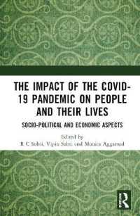 The Impact of the Covid-19 Pandemic on People and their Lives : Socio-Political and Economic Aspects