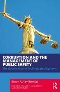 Corruption and the Management of Public Safety : The Governance of Technological Systems (Routledge Advances in Management and Business Studies)