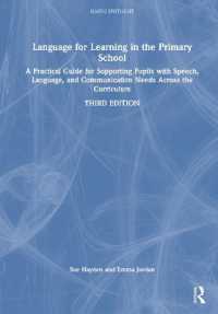 Language for Learning in the Primary School : A Practical Guide for Supporting Pupils with Speech, Language and Communication Needs Across the Curriculum (nasen spotlight) （3RD）