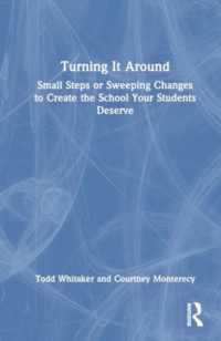 Turning It around : Small Steps or Sweeping Changes to Create the School Your Students Deserve