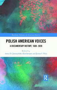 Polish American Voices : A Documentary History, 1608-2020 (Routledge Advances in American History)