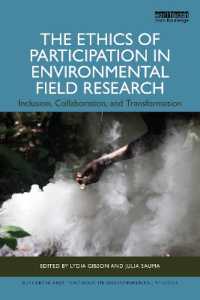 The Ethics of Participation in Environmental Field Research : Inclusion, Collaboration and Transformation (Research and Teaching in Environmental Studies)