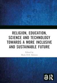 Religion, Education, Science and Technology towards a More Inclusive and Sustainable Future : Proceedings of the 5th International Colloquium on Interdisciplinary Islamic Studies (ICIIS 2022), Lombok, Indonesia, 19-20 October 2022